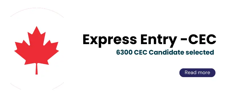 Express Entry Draw 6300 CEC Candidate selected